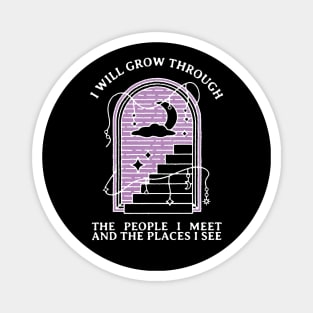 I will grow through (white) Magnet